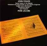 Cover for album: John Foulds, Peter Jacobs (4) – John Foulds: Seven Essays In The Modes(CD, Stereo)