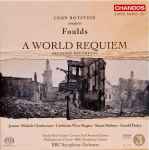 Cover for album: Foulds, Leon Botstein, BBC Symphony Orchestra – A World Requiem(2×SACD, Hybrid, Multichannel, Album)
