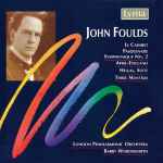 Cover for album: John Foulds, London Philharmonic Orchestra, Barry Wordsworth – Le Cabaret, Pasquinade Symphonique No.2, April-England, Hellas Suite, Three Mantras(CD, Compilation)