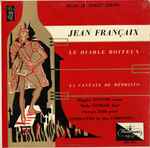 Cover for album: Jean Françaix - Hugues Cuenod, Doda Conrad, Hermann Leeb – Le Diable Boiteux / La Cantate De Méphisto(LP, Mono)