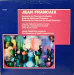 Cover for album: Jean Francaix Conducts The Orchestra Of Radio Luxembourg – Concerto For Piano And Orchestra / Suite For Violin And Orchestra / Rhapsody For Viola And Small Orchestra