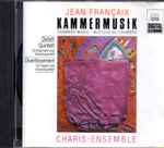 Cover for album: Jean Françaix, Charis-Ensemble – Kammermusik