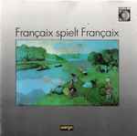 Cover for album: Jean Françaix, Claude Françaix, Sinfonieorchester Des Südwestfunks, Pierre Stoll, Bläser Ensemble Mainz, Klaus Rainer Schöll – Françaix Spielt Françaix(CD, Album)
