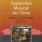 Cover for album: Octuor de France, Jean Françaix – Septembre Musical De L'Orne - Hommage À Jean Françaix (Volume VIII)(CD, Album)