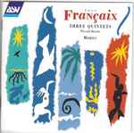 Cover for album: Jean Françaix – Mobius (7) – Chamber Music: Three Quintets • Piccoli Duetti(CD, )