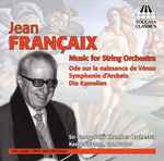 Cover for album: Jean Françaix, Sir Georg Solti Chamber Orchestra, Kerry Stratton – Music For String Orchestra(CD, Album)