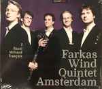Cover for album: Ravel, Milhaud, Françaix / Farkas Wind Quintet Amsterdam – I: Ravel Milhaud Françaix(CD, Album)
