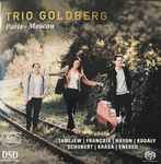 Cover for album: Trio Goldberg, Tanejew | Françaix | Haydn | Kodaly | Schubert | Krasa | Enescu – Paris-Moscou(SACD, Hybrid, Multichannel, Stereo, Album)