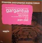 Cover for album: Ensemble Instrumental Andrée Colson, Jean Françaix, Rabelais, Jean Piat – Les Inestimables Chroniques Du Bon Géant Gargantua(LP)