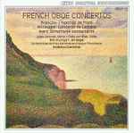 Cover for album: Jean Françaix, Arthur Honegger, Jacques Ibert – French Oboe Concertos(CD, Stereo)