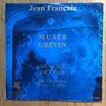 Cover for album: Jean Françaix, Jean-Pierre Rampal, Georges Brel – Musée Grevin / Musique de cour(10