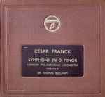 Cover for album: London Philharmonic Orchestra, Sir Thomas Beecham, César Franck – Symphony In D Minor(5×Shellac, 12