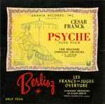 Cover for album: Franck / Berlioz - Linz Bruckner Symphony Orchestra, L. G. Jochum / Symphony Orchestra Of Radio Berlin, Sergiu Celibidache – Psyche: Tone Poem / Les Francs‒Juges Overture(LP, Mono)