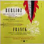 Cover for album: Berlioz, Franck ; Orchestre De La Société Des Concerts Du Conservatoire Conducted By Georges Sebastian – Damnation Of Faust & Funeral March / Redemption(LP, Album)