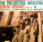 Cover for album: Eugene Ormandy Conducts The Philadelphia Orchestra / Franck – Symphony In D Minor