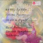 Cover for album: Ravel /  Fauré  /  Franck, Paul Paray Conducts The Detroit Symphony Orchestra – La Valse / Pavane / Psyché