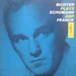 Cover for album: Schumann / Franck - Richter – Richter Plays Schumann And Franck(LP, Album, Mono)