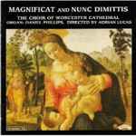 Cover for album: Magnificat In GThe Choir of Worcester Cathedral, Daniel Phillips (2) Directed By Adrian Lucas – Magnificat And Nunc Dimittis: Volume 16(CD, Album)
