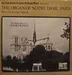 Cover for album: Pierre Cochereau / César Franck – The Organ Of Notre Dame, Paris - The Organ Music Of César Franck