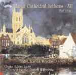 Cover for album: Abide With MeThe Choir of Worcester Cathedral, Adrian Lucas Directed By Sir David Willcocks – Great Cathedral Anthems XII(CD, Album)