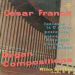 Cover for album: César Franck, Milan Šlechta – Organ Compositions