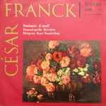 Cover for album: César Franck, Staatskapelle Dresden, Kurt Sanderling – Sinfonie D-moll