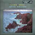 Cover for album: Claude Debussy – Arturo Toscanini, NBC Symphony Orchestra – La Mer And Ibéria