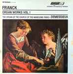 Cover for album: Franck · Demessieux – Organ Works Vol. I