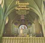 Cover for album: C. Franck, Ch.M. Widor, L. Vierne, A. Guilmant, L. Boëllmann - Wim van der Panne – Beroemde Franse Orgelwerken(LP)