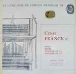 Cover for album: César Franck, André Isoir – Final - Prière - Fantaisie En La - Fantaisie En Ut