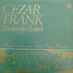 Cover for album: Cezar Frank, Beogradska Filharmonija , Dirigent Živojin Zdravković – Simfonija D-Mol(LP, Album)