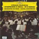 Cover for album: César Franck, Orchestre De Paris . Daniel Barenboim – Symphonie D-Moll = In D Minor