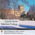 Cover for album: The Three KingsChoir Of Merton College, Oxford, Benjamin Nicholas – Carols From Merton College(CD, Album, Stereo)