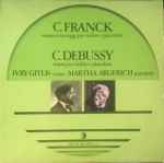 Cover for album: C.Franck / C.Debussy - Ivry Gitlis, Martha Argerich – Sonata In La Magg. Per Violino E Pianoforte / Sonata Per Violino E Pianoforte