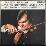 Cover for album: Franck • Brahms, Rony Rogoff, Samuel Sanders (2) – Sonatas For Violin And Piano(LP, Album, Stereo)
