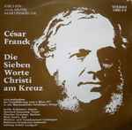 Cover for album: Die Sieben Worte Christi Am Kreuz(LP, Stereo)