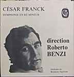 Cover for album: César Franck, Orchestre National Bordeaux Aquitaine Direction Roberto Benzi – Symphonie En Ré Mineur(LP, Album, Stereo)