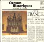 Cover for album: César Franck / René Saorgin – Trois Chorals(LP)
