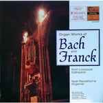 Cover for album: Johann Sebastian Bach, César Franck, Noel Rawsthorne – Organ Works Of Bach And Franck(2×LP, Stereo)