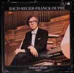 Cover for album: Bach • Reger • Franck • Dupré, Ferdinand Klinda – Ferdinand Klinda Organ