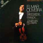 Cover for album: Elmar Oliveira, Jonathan Feldman / Saint-Saëns / Franck – Violin Sonata In D Minor / Violin Sonata In A Major