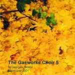 Cover for album: Three KingsThe Gasworks Choir – The Gasworks Choir 5(CDr, Album)