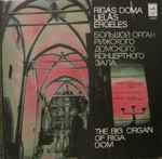 Cover for album: Ф. Пуленк, С. Франк, М. Дюпре - Евгения Лисицина – The Big Organ Of Riga Dom(LP, Stereo)