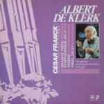 Cover for album: Albert de Klerk Speelt Cesar Franck – Vol. 2 - Het Orgel Van De St. Salvator Kathedraal Te Brugge(LP, Reissue)