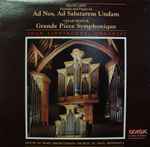 Cover for album: Franz Liszt, César Franck - Joan Lippincott – Fantasia And Fugue On Ad Nos, Ad Salutarem Undam / Grande Pièce Symphonique(LP, Album)