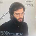 Cover for album: Boyan Vodenitcharov – Brahms / Franck – Sonate Pour Piano N° 1 / Choral, Prélude Et Fugue(LP, Stereo)