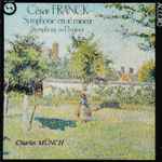 Cover for album: César Franck, Charles Munch – Symphonie En Ré Mineur = Symphony In D Minor(LP, Reissue, Stereo)