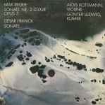 Cover for album: Max Reger / César Franck - Alois Kottmann, Günter Ludwig – Sonate Nr. 2 D-Dur Opus 3 / Sonate(LP)