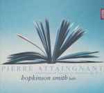 Cover for album: Pierre Attaingnant - Hopkinson Smith – Imprimeur et libraire en musique du Roy