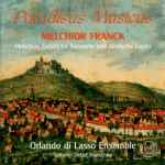 Cover for album: Melchior Franck - Orlando Di Lasso Ensemble, Detlef Bratschke – Paradisus Musicus: Motetten, Geistliche Konzerte Und Deutsche Lieder